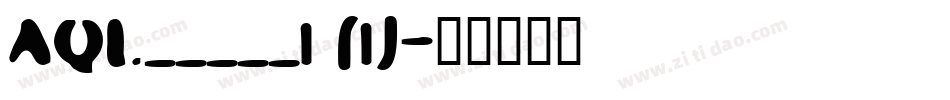 AQL_____1 (1)字体转换